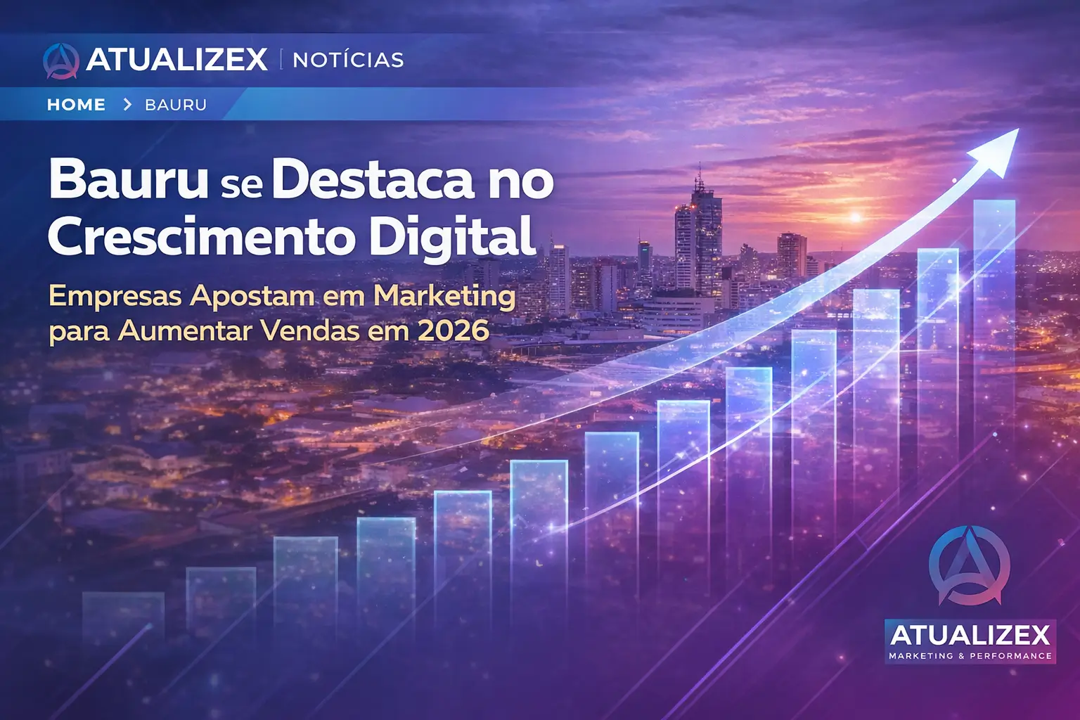 Atualizex Marketing e Performance Bauru Se Destaca no Crescimento Digital