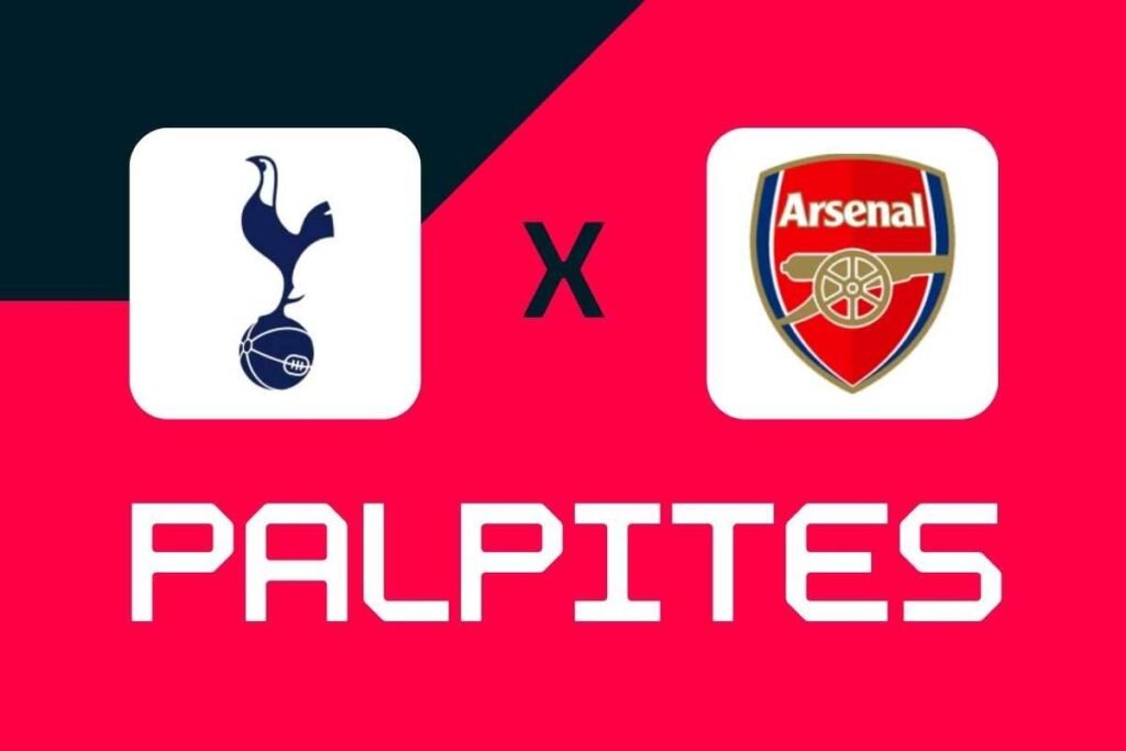 Tottenham vs Arsenal: Análise Completa, Palpites e Odds Imperdíveis para a Premier League