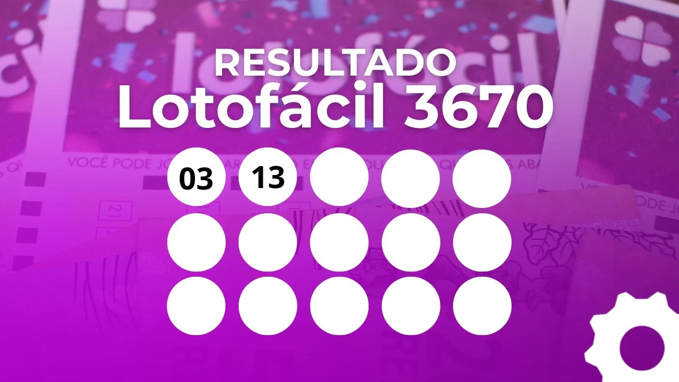 Lotofácil 3670: Confira o resultado do prêmio de R$ 10 milhões!