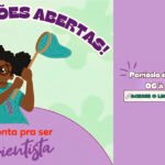 Meninas na Ciência: Inscrições Abertas para Projeto da USP