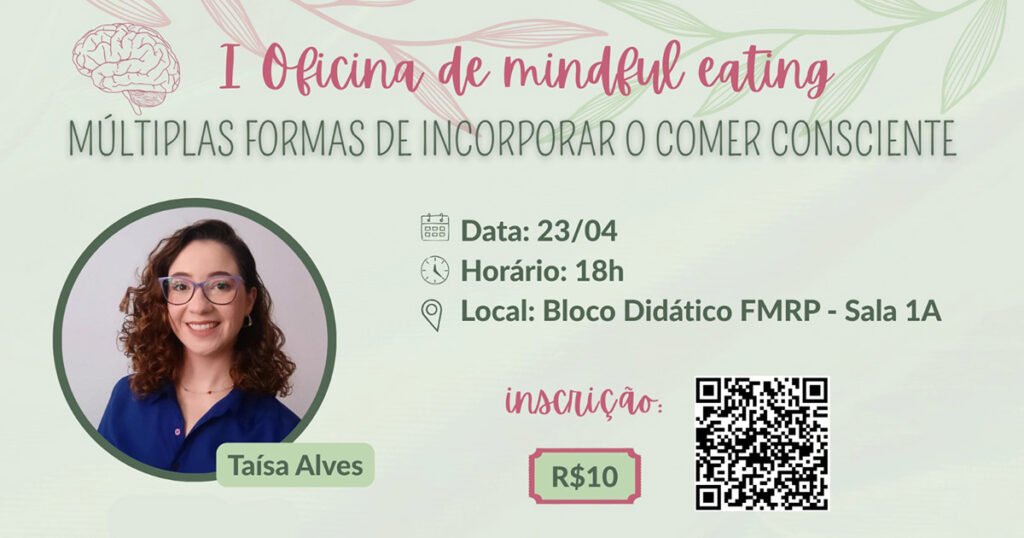 Comer com atenção plena ganha espaço em oficina presencial na Faculdade de Medicina de Ribeirão Preto – Jornal da USP